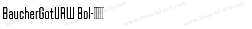 BaucherGotURW Bol字体转换